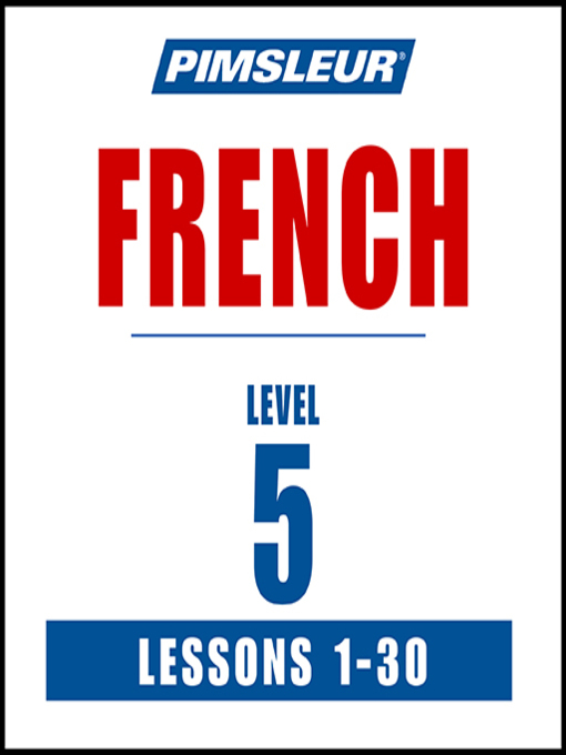 Title details for Pimsleur French Level 5 by Pimsleur - Available